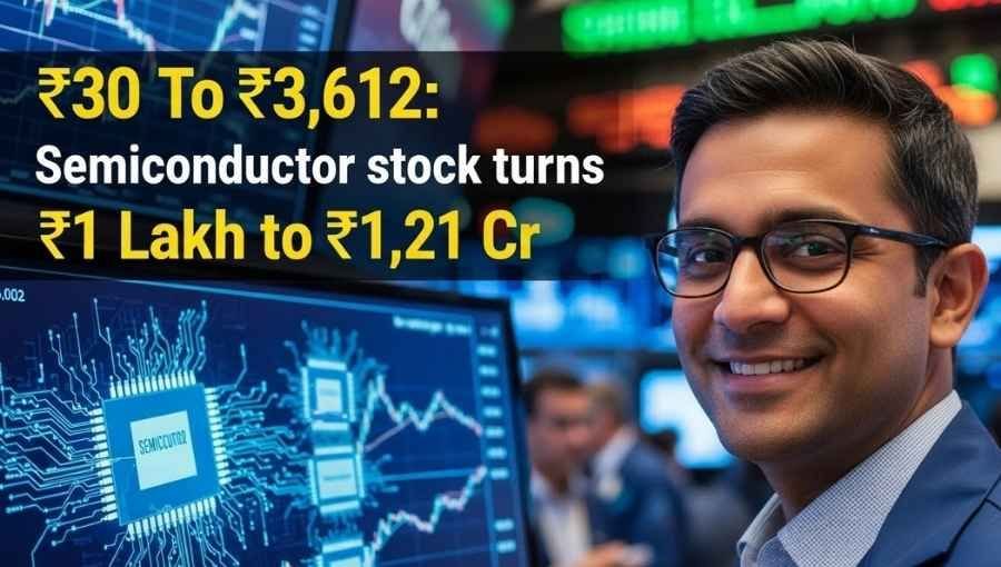 Semiconductor stock turns 1 Lakh to 1 Cr