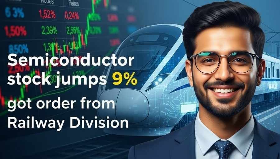 Semiconductor Stock Jump Got Railway Division Order