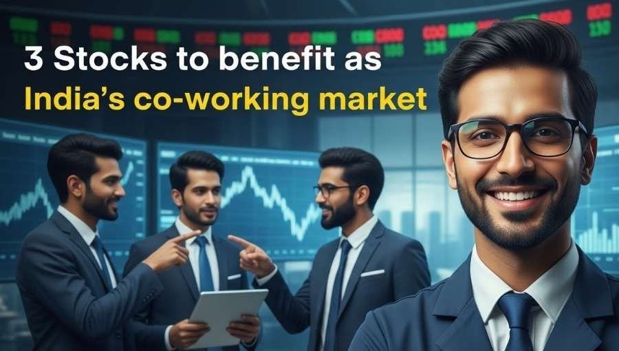 3 Stocks To Benifit India Co Working Sector