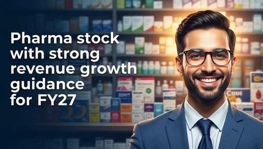 Pharma Stock Strong Revenue Growth Guidance